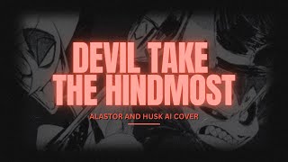 Alastor &amp; Husk AI Cover - Devil Take the Hindmost (Love Never Dies)
