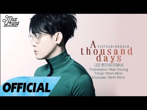 [Vietsub + Engsub][Live on stage] A thousand days (천일동안) - Lee Seung Hwan (이승환)
