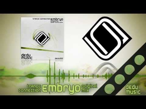 Trance Connection - Embryo (Original Mix) [DEDU MUSIC]