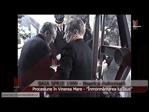 BAIA SPRIE (1999) - Vinerea Mare  -  Procesiunea de înmormântare a lui Isus”