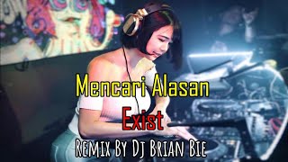 Download lagu Mencari Alasan - Exists (Electro Manyao) By Dj Brian Bie #dj抖音版2024 #remixmanyao #2024 mp3