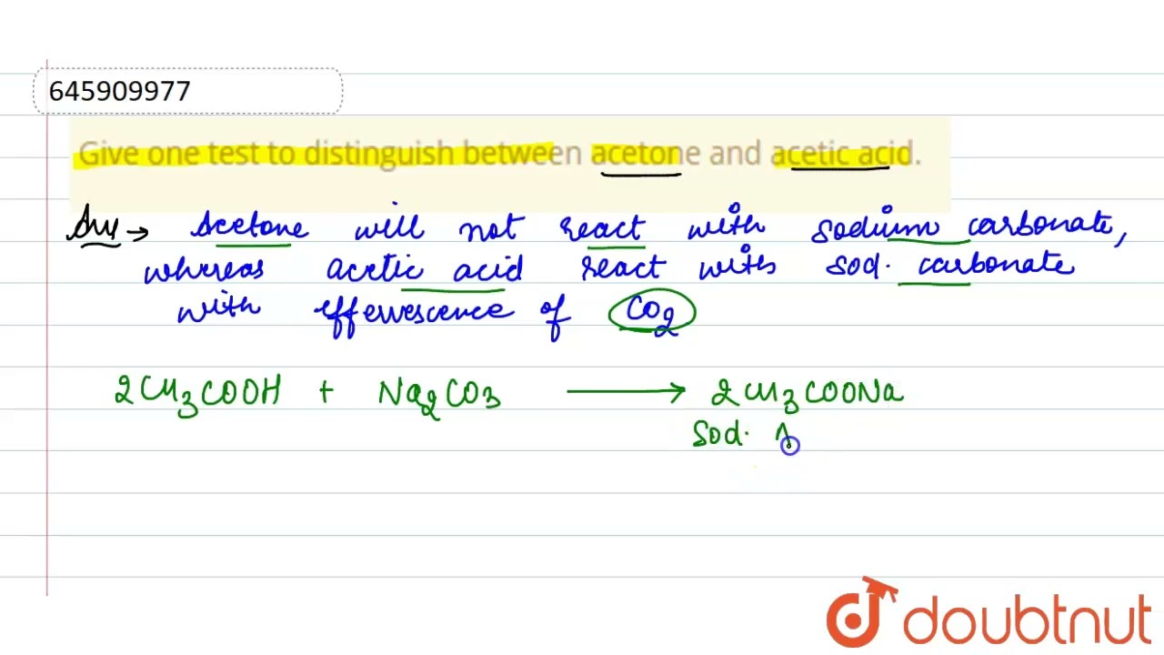 Give one test to distinguish between acetone and acetic acid.  | 12 | ALDEHYDES, KETONES AND CAR...