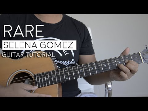Rare by Selena Gomez Play Along Guitar Tutorial