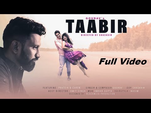 TAABIR Official Music Full Video | Ft Prateik & Caren | GRV Music Video | BlackweedProduction