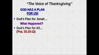 preview picture of video 'The Voice of Thanksgiving - Sermon by Brent T. Willey'