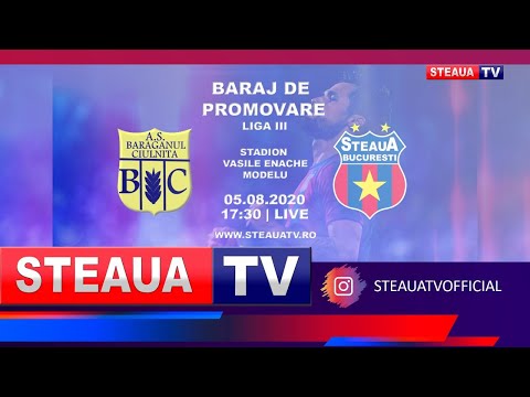 A.S BĂRĂGANUL CIULNIȚA - STEAUA BUCUREȘTI  | BARAJ DE PROMOVARE LIGA III |