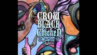 Crow Black Chicken - John the revelator