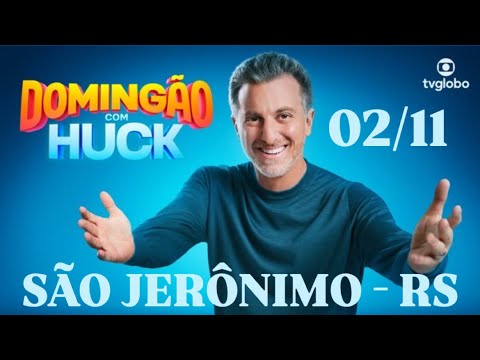 Luciano Huck em São Jerônimo (RS) — Domingão com Huck (02/11/25)