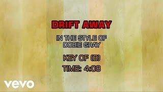Dobie Gray - Drift Away (Karaoke)