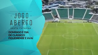 Domingo é dia de clássico! Figueirense e Avaí - Jogo Aberto SC