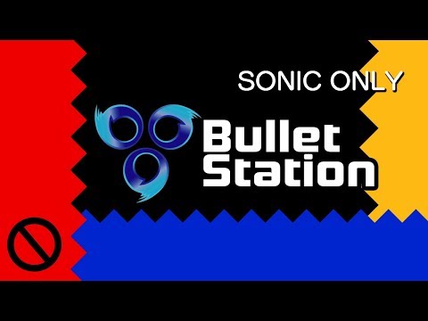 Sonic Heroes: Sonic Only - Bullet Station (Not Possible)