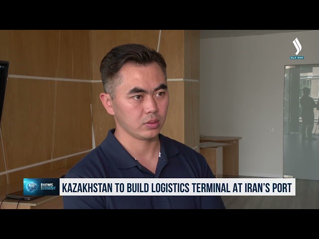 Kazakistan, İran limanında lojistik terminal inşa edecek