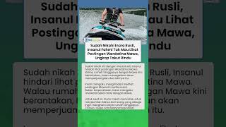 Sudah Dapatkan Inara Rusli, Insanul Fahmi Tak Mau Lihat Postingan Wardatina Mawa, Ungkap Takut Rindu