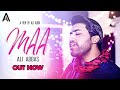 Maa Ali Abbas Kalam Mian Muhammad Bakhsh Tribute To Mothers Sufi Song Latest Song 2019