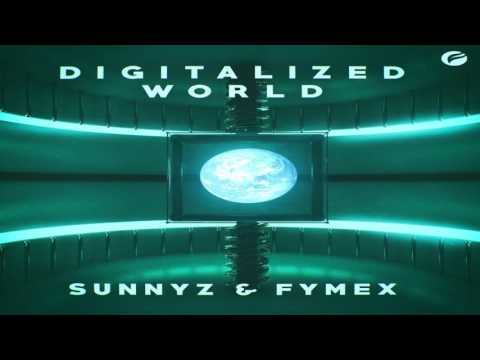 SunnYz & Fymex - Digitalized World [FREE DOWNLOAD]