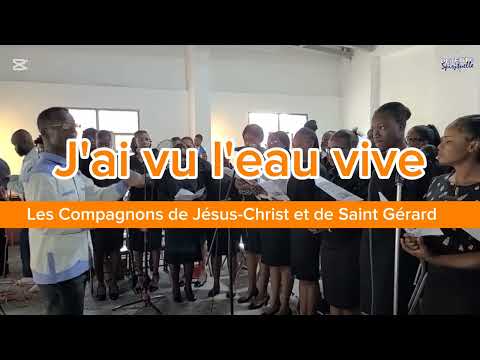 J'ai vu l'eau vive jaillissant du coeur du Christ 