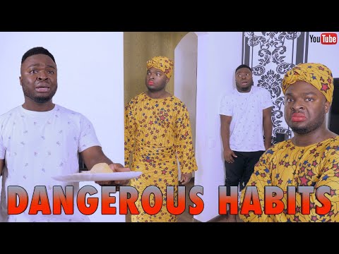 AFRICAN HOME: THREE (3) DANGEROUS HABITS