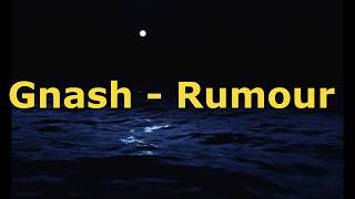 Gnash - Rumours ft. Mark Johns [LEGENDADO]