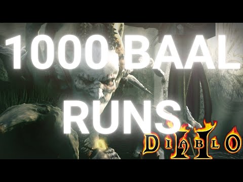 DIABLO 2 - 1000 BAAL RUNS