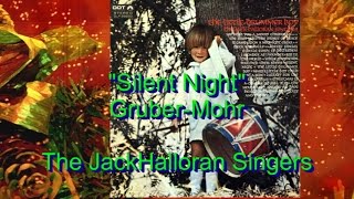 The Jack Halloran Singers - "Silent Night" - Gruber-Mohr, Arr. Halloran