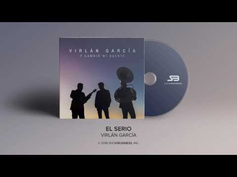 Virlan Garcia - El Serio [Official Audio]