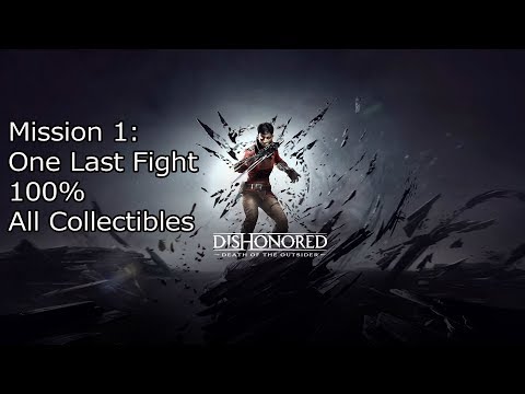 Dishonored: Death of The Outsider 100% - Mission 1