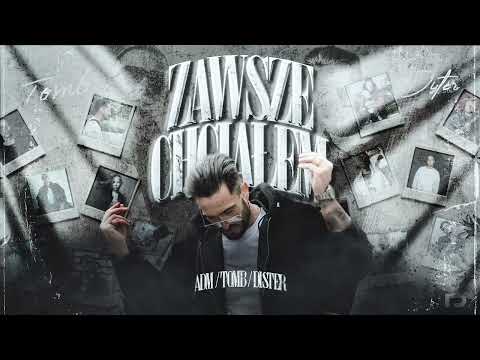 ADM- Zawsze Chciałem Feat. Tomb, Dister