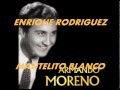 MANTELITO BLANCO-ENRIQUE RODRIGUEZ ...