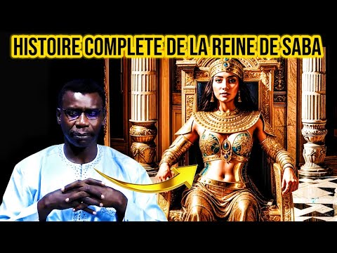 🚨LA REINE DE SABA😍- Histoire Complete - PR MADIAMA FALL  !