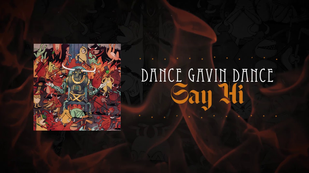 Say Hi Lyrics - Dance Gavin Dance