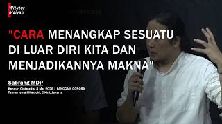 Download lagu MAIYAH | Sabrang MDP: CARA MENANGKAP SESUATU DI LUAR DIRI KITA DAN MENJADIKANNYA MAKNA mp3