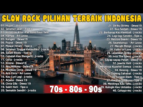 Lagu Slow Rock Indonesia Populer Era '90 an| Pupus - Dewa 19 | Hampa - Ari Lasso | Pupus - Dewa 19