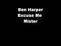 Ben Harper Excuse Me Mister Best Version Live HQ