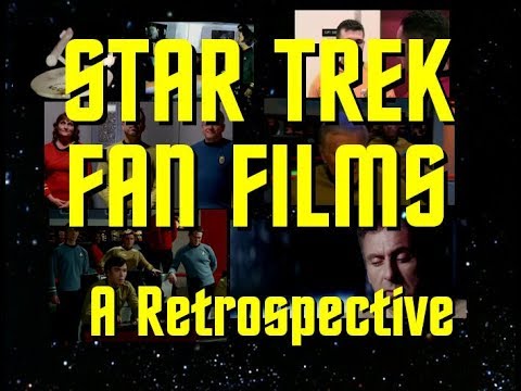 STAR TREK FAN FILMS  A Retrospective