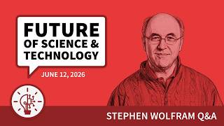 Future of Science and Technology Q&A (June 12, 2026)