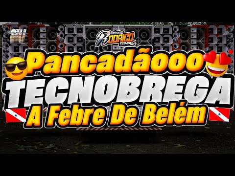 🔴SET PANCADÃO TECNOBREGA-TRACK LIST 2024/A FEBRE DE BELEM🔥PANCADÃO SETEMBRO 2024/#marcantes #melody