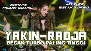 Download lagu MIXTAPE BECAK TURBO !! DJ YAKIN - RAJA | DJ MEDAN BOXING FULL BASS TERBARU 2026. mp3