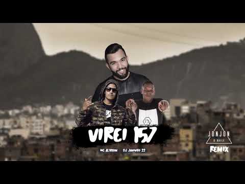 Juninho 22 e Alysson - Agora Fudeu Virei 157 | JonJon O Baile Remix - Jonathan Costa - Explicita