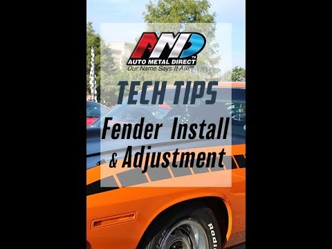 Auto Metal Direct Tech Tips - Fender Installation and Adjustment by Craig Hopkins