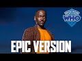 Doctor Who: Fifteenth Doctor Theme (Ncuti Gatwa) | EPIC VERSION
