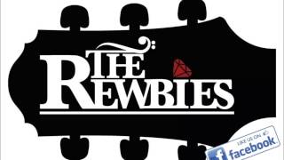 The Rewbies- Route 66 & Ain't Doin' Too Bad LIVE