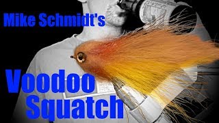 Fly Tying:  Mike Schmidt&#39;s Voodoo Squatch