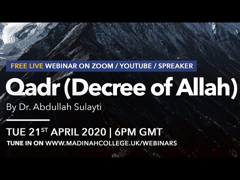 Qadr (Decree of Allah) - Dr. Abdullah Sulayti