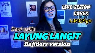 Download lagu LAYUNG LANGIT (DEWI AZKIA) LIVE COVER SESSION LARASAYU X A.R PROJECK #bajidorversion #popsundahits mp3 Download lagu LAYUNG LANGIT (DEWI AZKIA) LIVE COVER SESSION LARASAYU X A.R PROJECK #bajidorversion #popsundahits mp3