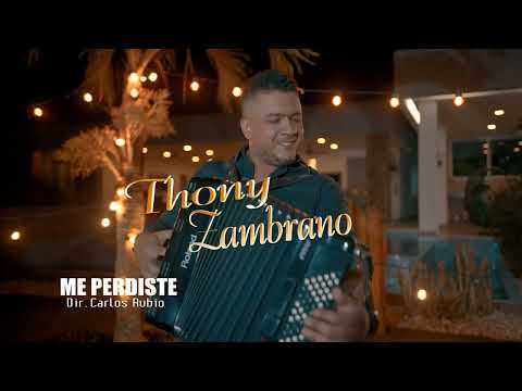 Me Perdiste  - Thony Zambrano | video oficial.