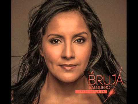 La Bruja Salguero - Grito santigueño (Raúl Carnota)