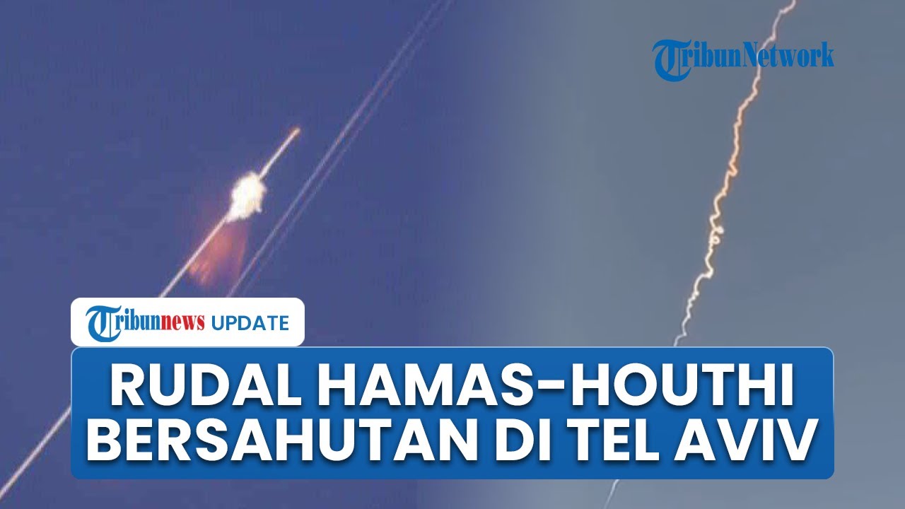 Houthi Beri Pesan ke Al Qassam hingga Gabungan Rudal Gaza-Yaman Saling Bersahutan di Langit Tel Aviv