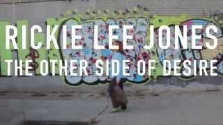 Rickie Lee Jones  - The Other Side of Desire - Official Trailer 2