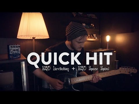 Quick Hit: EarthQuaker Devices Levitation Reverb into Space Spiral Delay - Ambient/Postrock Jam
