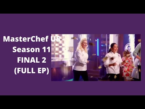 MasterChef US Season 11 Episode 18 (Final 2)